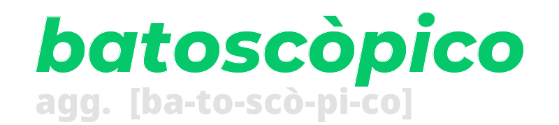 batoscopico