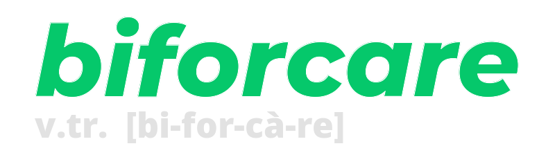 biforcare