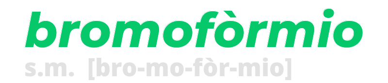 bromoformio