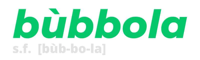 bubbola