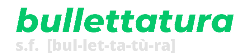 bullettatura