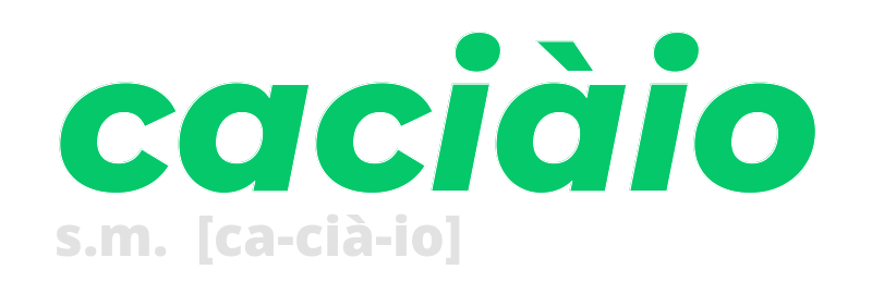 caciaio