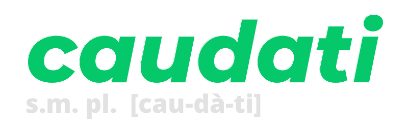 caudati