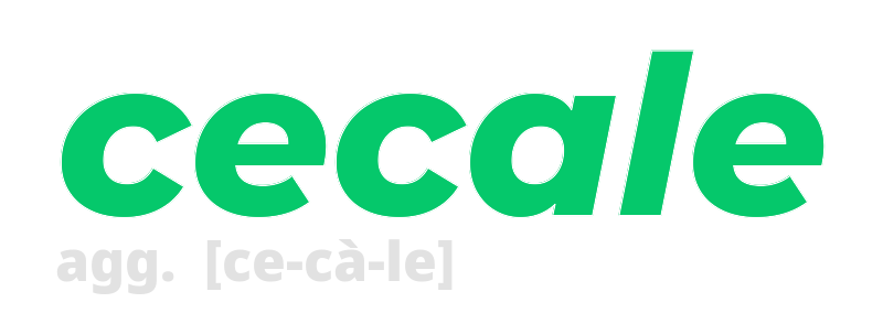 cecale