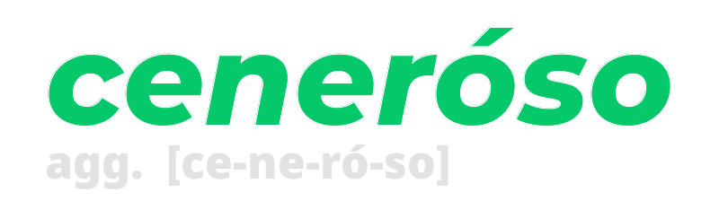 ceneroso