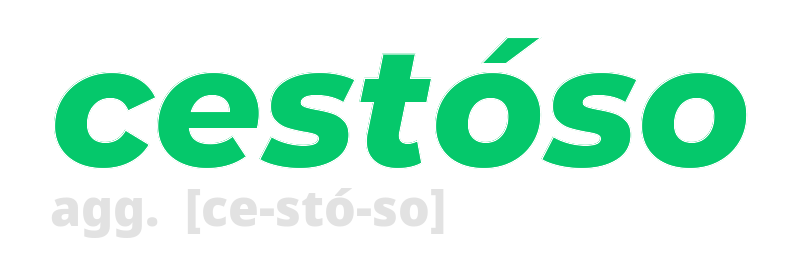 cestoso