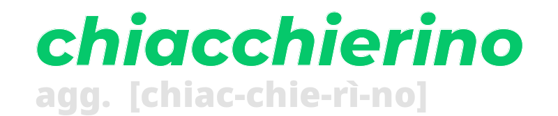 chiacchierino