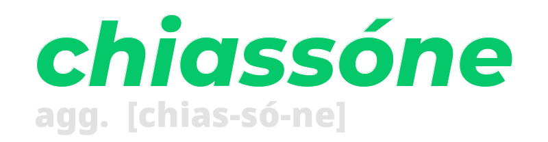 chiassone