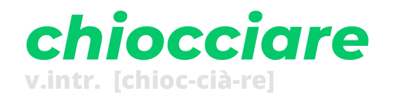 chiocciare