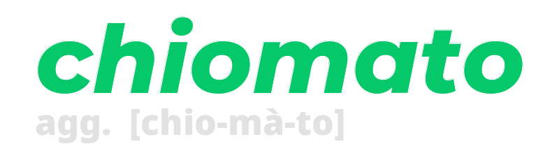 chiomato