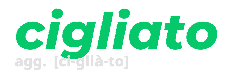 cigliato