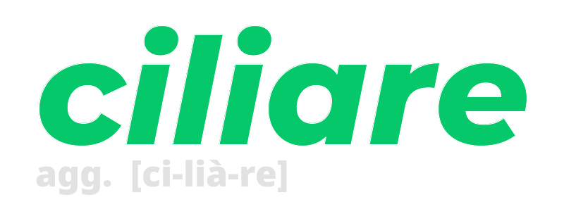 ciliare