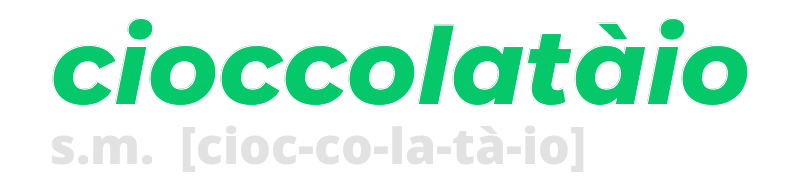 cioccolataio