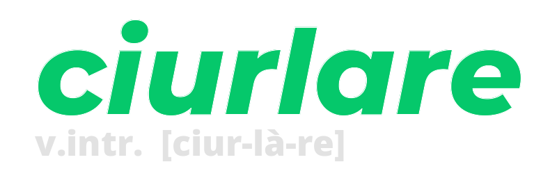 ciurlare