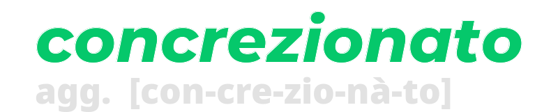 concrezionato