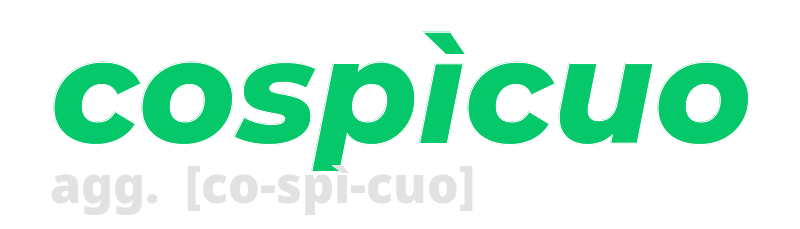 cospicuo