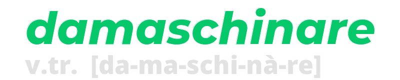 damaschinare