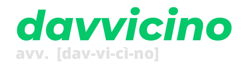 davvicino