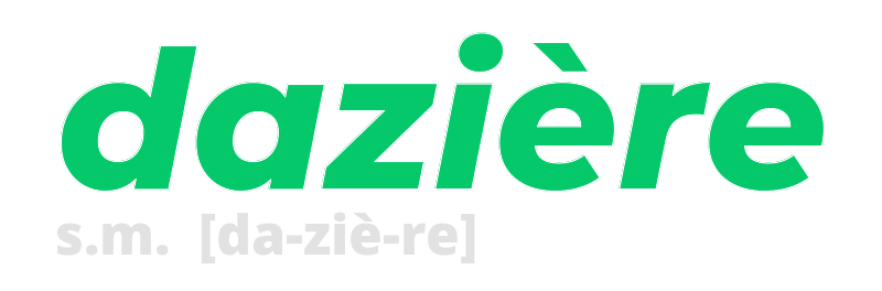 daziere