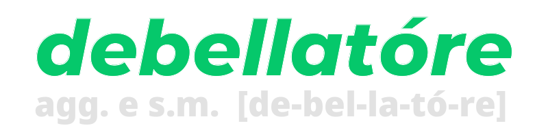 debellatore