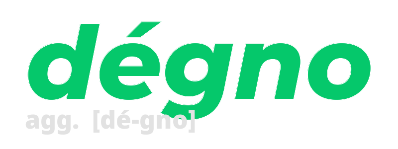 degno