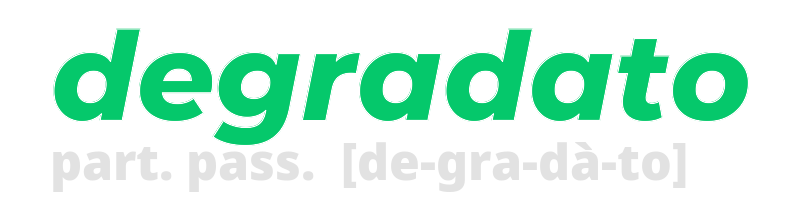 degradato