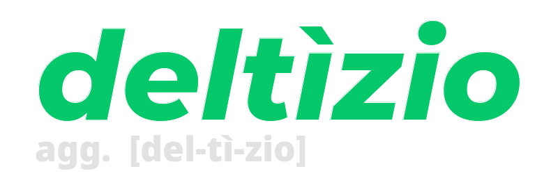 deltizio