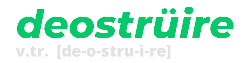 deostruire