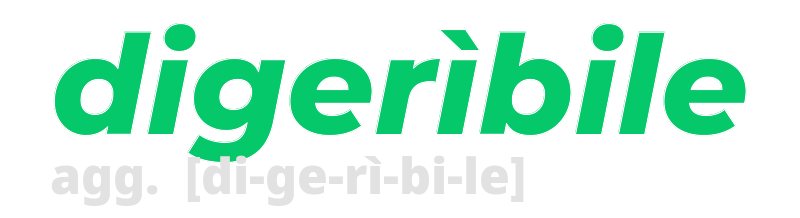 digeribile