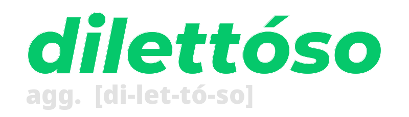 dilettoso