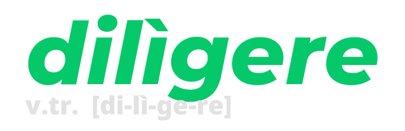 diligere