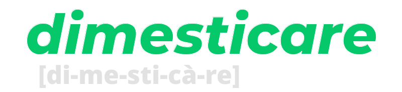 dimesticare