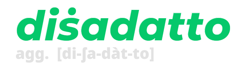 disadatto