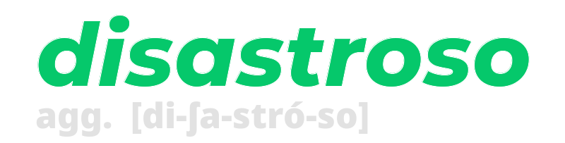 disastroso