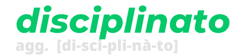 disciplinato