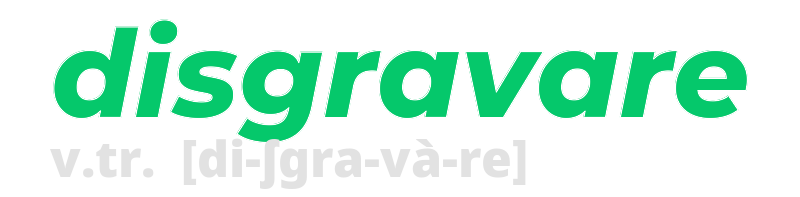 disgravare