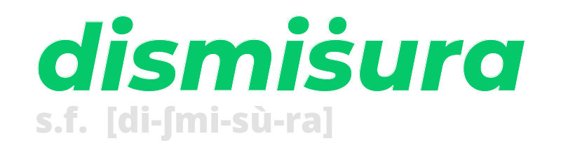 dismisura