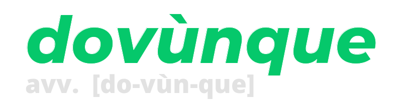 dovunque