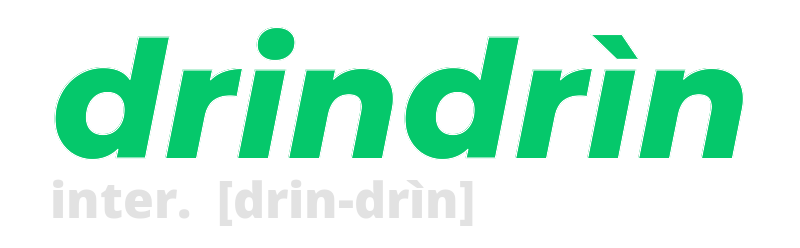 drindrin