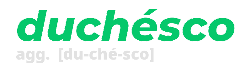 duchesco