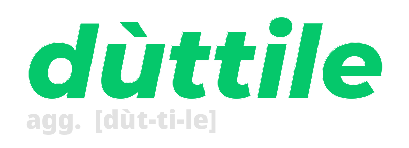 duttile