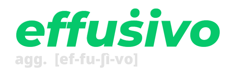 effusivo