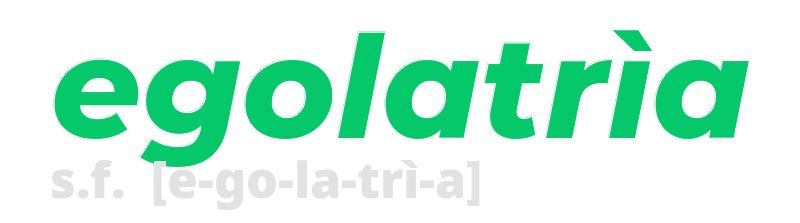 egolatria