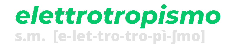 elettrotropismo