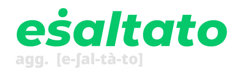 esaltato