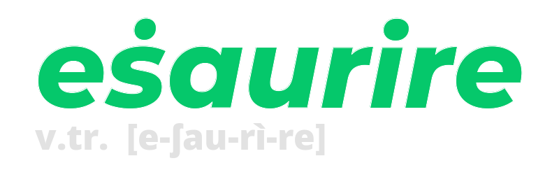 esaurire