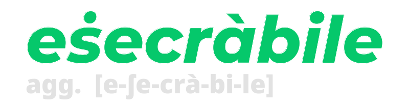 esecrabile