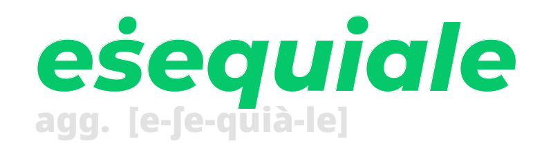 esequiale