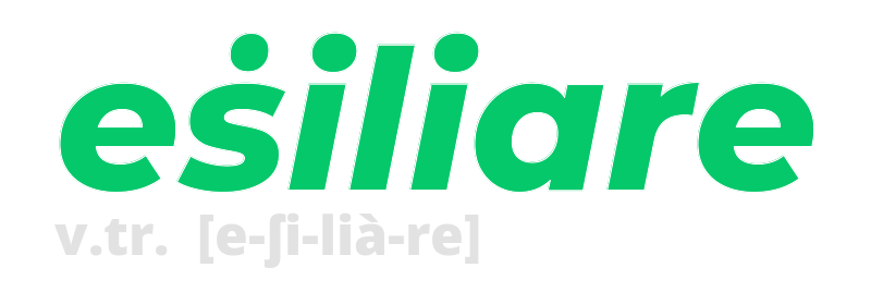 esiliare