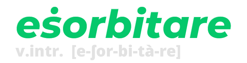 esorbitare